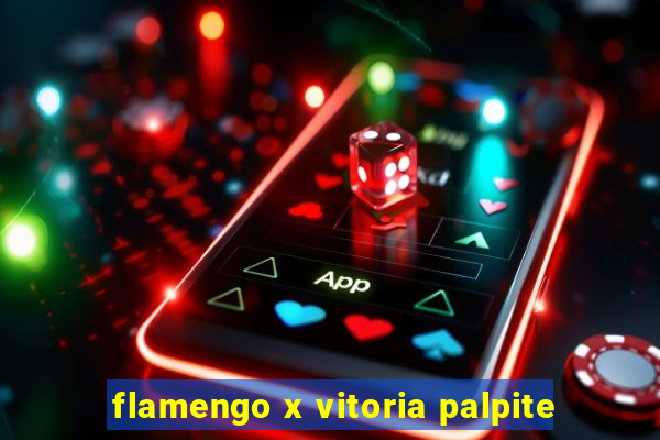 flamengo x vitoria palpite